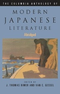 bokomslag The Columbia Anthology of Modern Japanese Literature