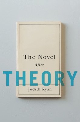 The Novel After Theory 1