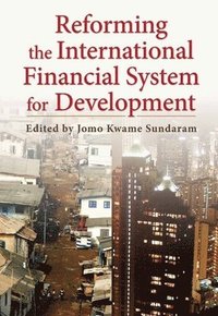 bokomslag Reforming the International Financial System for Development