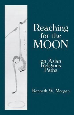 Kenneth Morgan - Reaching for the Moon, Häftad