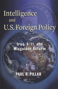 bokomslag Intelligence and U.S. Foreign Policy