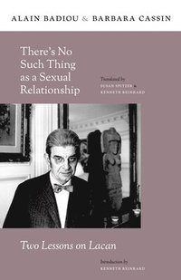 bokomslag Theres no such thing as a sexual relationship - two lessons on lacan