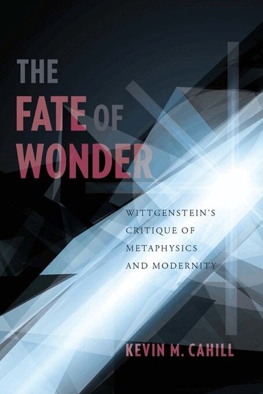 Kevin Cahill - Fate of Wonder, Inbunden
