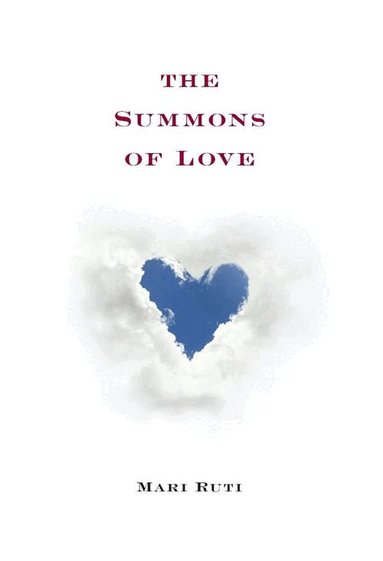 Mari Ruti - Summons of Love, Inbunden
