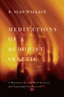 bokomslag Meditations of a Buddhist Skeptic