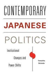 bokomslag Contemporary Japanese Politics