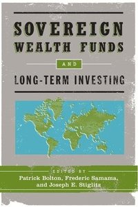 bokomslag Sovereign Wealth Funds and Long-Term Investing