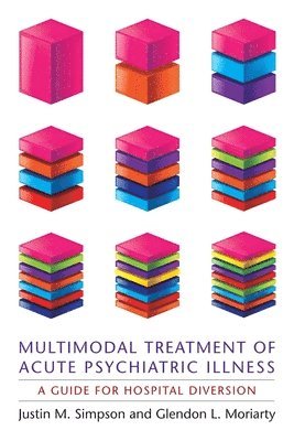 Multimodal Treatment of Acute Psychiatric Illness 1