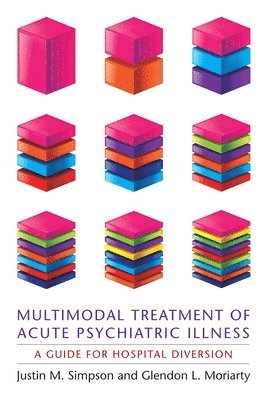 Multimodal Treatment of Acute Psychiatric Illness 1