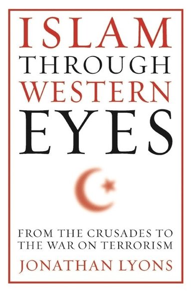 bokomslag Islam Through Western Eyes