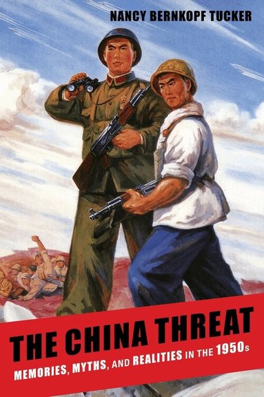 Nancy Bernkopf Tucker - China Threat, Häftad