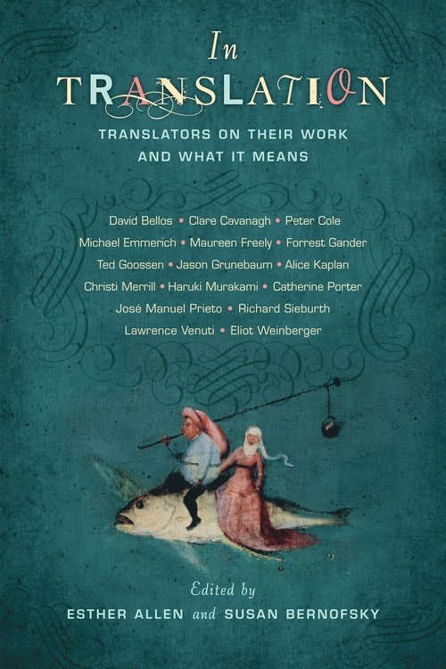 Esther Allen, Susan Bernofsky - In Translation, Inbunden