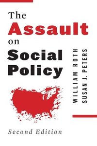 bokomslag The Assault on Social Policy