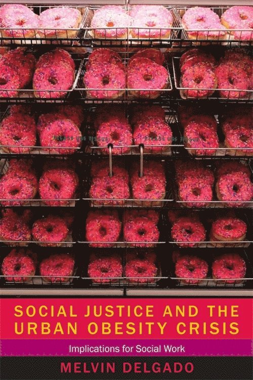 Social Justice and the Urban Obesity Crisis