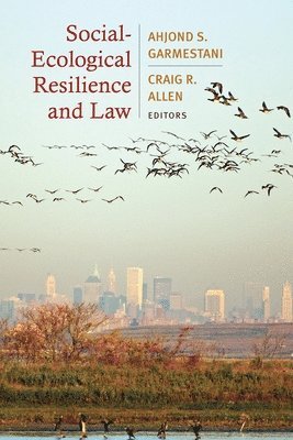 Social-Ecological Resilience and Law 1