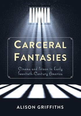 Carceral Fantasies 1