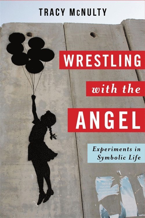 Tracy McNulty - Wrestling with the Angel, Häftad