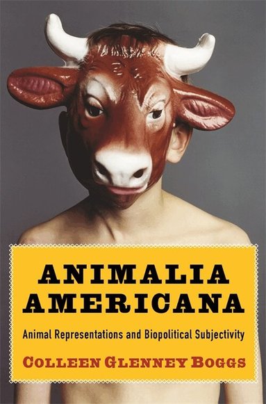 Colleen Glenney Boggs - Animalia Americana, Häftad