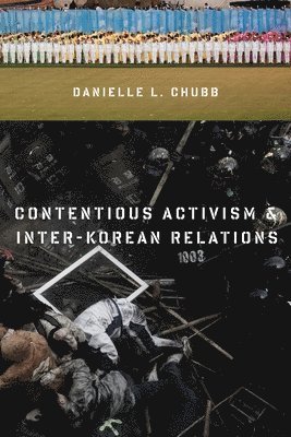 Contentious Activism and Inter-Korean Relations 1