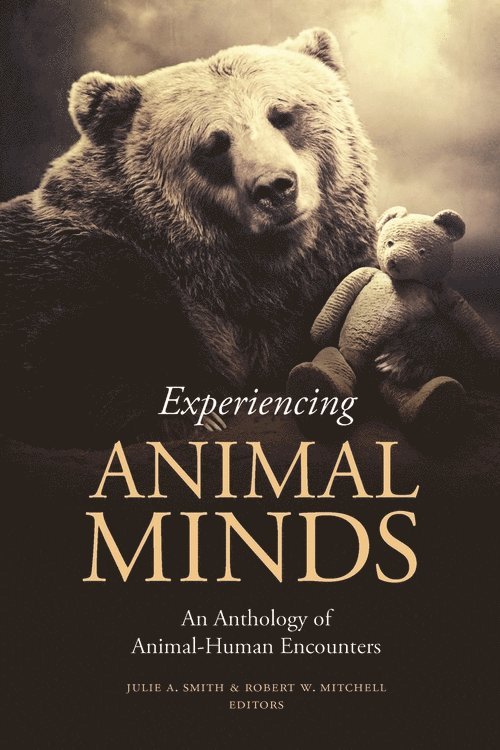 Julie Smith, Robert Mitchell - Experiencing Animal Minds, Häftad