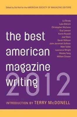 bokomslag The Best American Magazine Writing 2012