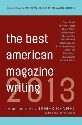 The Best American Magazine Writing 2013 1