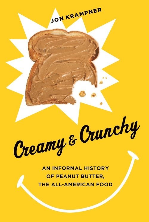 Jon Krampner - Creamy and Crunchy, Inbunden