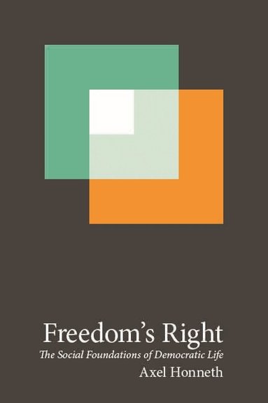 Axel Honneth - Freedom's Right, Häftad