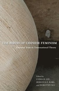 bokomslag The Birth of Chinese Feminism
