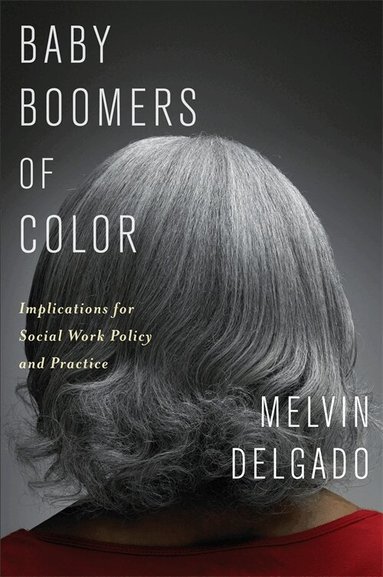 Melvin Delgado - Baby Boomers of Color, Häftad