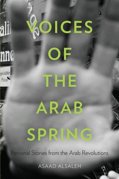 Asaad Alsaleh - Voices of the Arab Spring, Inbunden