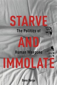 bokomslag Starve and Immolate
