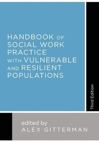 bokomslag Handbook of Social Work Practice with Vulnerable and Resilient Populations