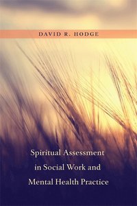 bokomslag Spiritual Assessment in Social Work and Mental Health Practice