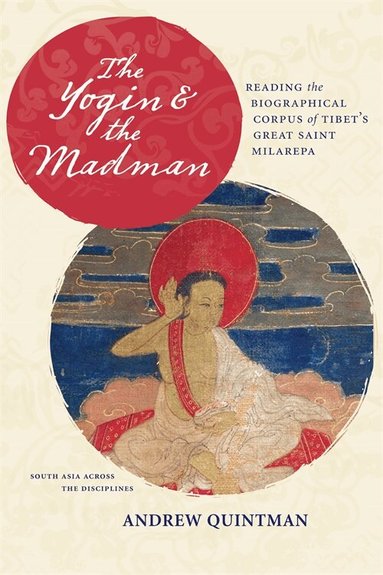 Andrew Quintman - Yogin and the Madman, Häftad