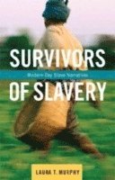bokomslag Survivors of Slavery