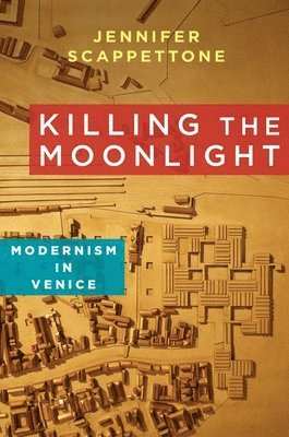 Jennifer Scappettone - Killing the Moonlight, Inbunden