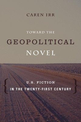 Toward the Geopolitical Novel 1