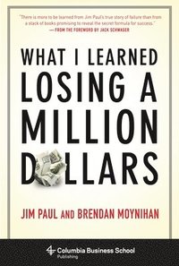 bokomslag What I Learned Losing a Million Dollars