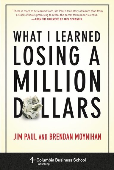 bokomslag What I Learned Losing a Million Dollars