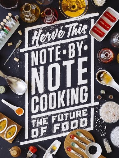 Hervé This - Note-by-Note Cooking, Häftad