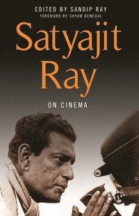 bokomslag Satyajit Ray on Cinema