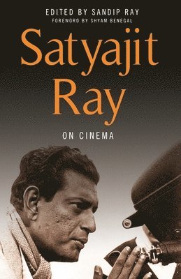 Satyajit Ray, Sandip Ray - Satyajit Ray on Cinema, Häftad