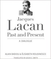 bokomslag Jacques Lacan, Past and Present