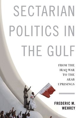 Sectarian Politics in the Gulf 1