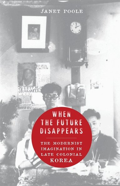 Janet Poole - When the Future Disappears, Inbunden