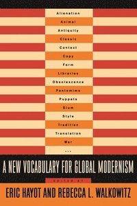 bokomslag A New Vocabulary for Global Modernism