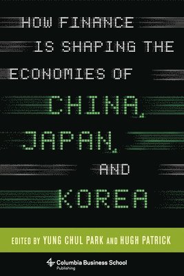 How Finance Is Shaping the Economies of China, Japan, and Korea 1