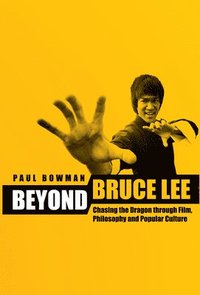 bokomslag Beyond Bruce Lee