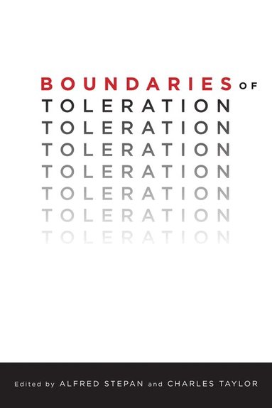 Alfred Stepan, Charles Taylor - Boundaries of Toleration, Inbunden